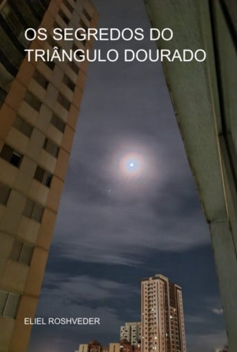 Os Segredos Do Triângulo Dourado