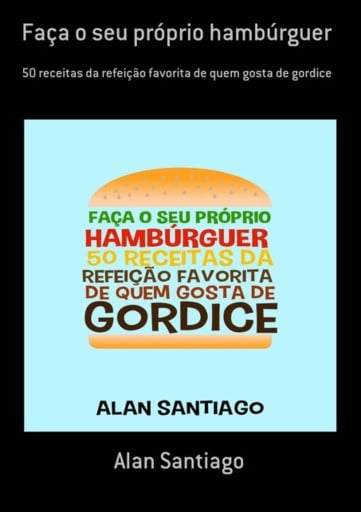 Faça O Seu Próprio Hambúrguer