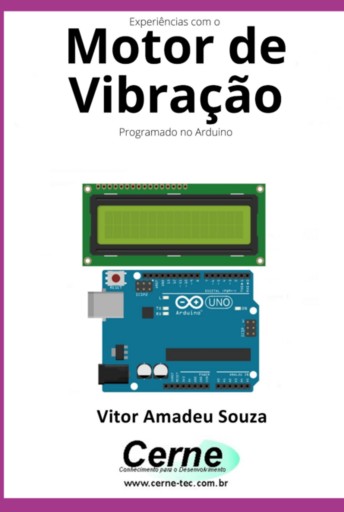 Experiências Com O  Motor De Vibração Programado No Arduino