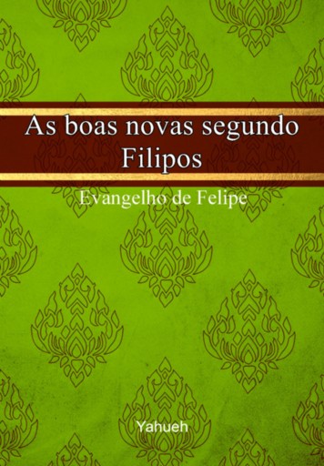 As Boas Novas Segundo Felipe