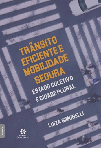 Trânsito eficiente e mobilidade segura: