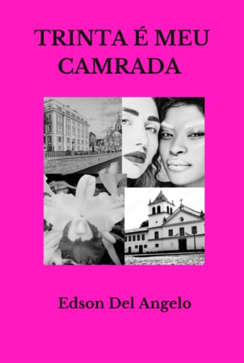 Portada del libro «Trinta É Meu Camarada», de Edson Del Angelo