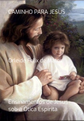 Portada del libro «Caminho Para Jesus», de Orleide Felix De Matos