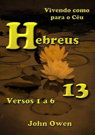 Portada del libro «Hebreus 13 – Versículos 1 A 6», de Silvio Dutra