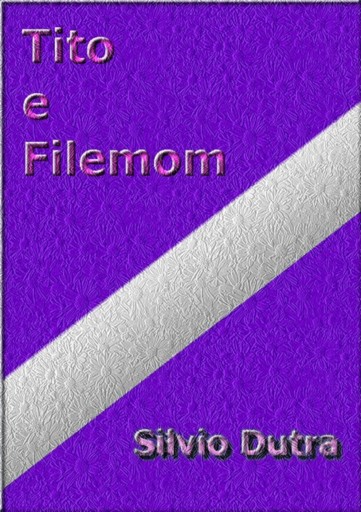 Portada del libro «Tito E Filemom», de Silvio Dutra