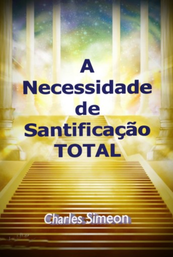 Portada del libro «A Necessidade De Santificação Total», de Silvio Dutra
