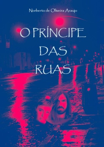 O Príncipe Das Ruas