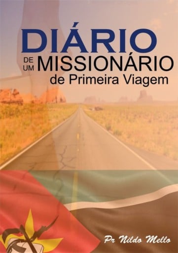 Diário De Um Missionário De Primeira Viagem