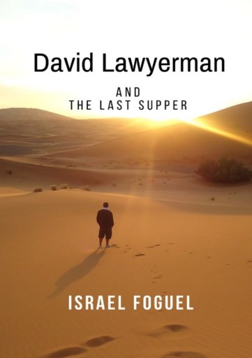 David Lawyerman And The Last Supper