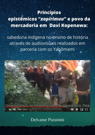 Princípios Epistêmicos "xapírimuu" E Povo Da Mercadoria Em  Davi Kopenawa: