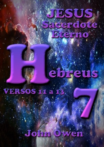 Portada del libro «Hebreus 7 – Versículos 11 A 13», de Silvio Dutra