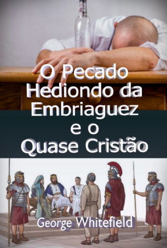 Portada del libro «O Pecado Hediondo Da Embriaguez E O Quase Cristão», de Silvio Dutra