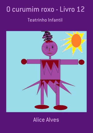 Portada del libro «O Curumim Roxo - Livro 12», de Alice Alves