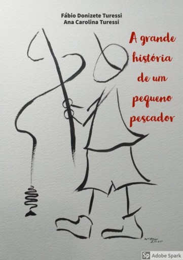 A Grande História De Um Pequeno Pescador