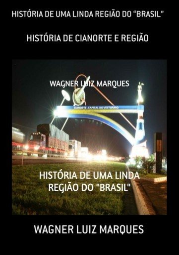 História De Uma Linda Região Do "brasil"