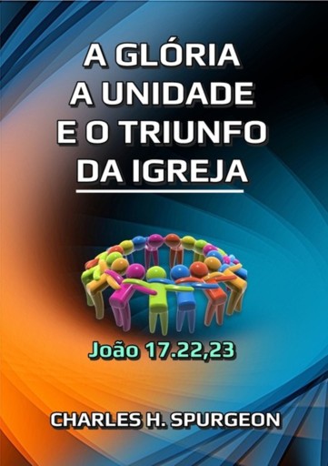 Portada del libro «A Glória A Unidade E O Triunfo Da Igreja», de Silvio Dutra