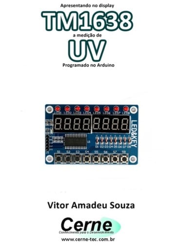 Apresentando No Display Tm1638 A Medição De Uv  Programado No Arduino