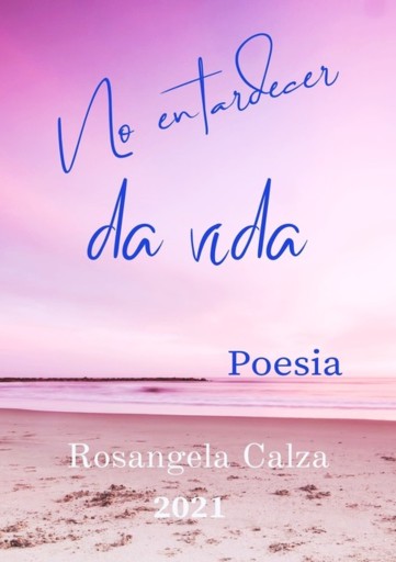 No Entardecer Da Vida