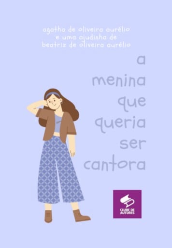 A Menina Que Queria Ser Cantora