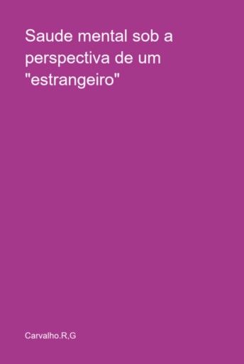 Saude Mental Sob A Perspectiva De Um "estrangeiro"
