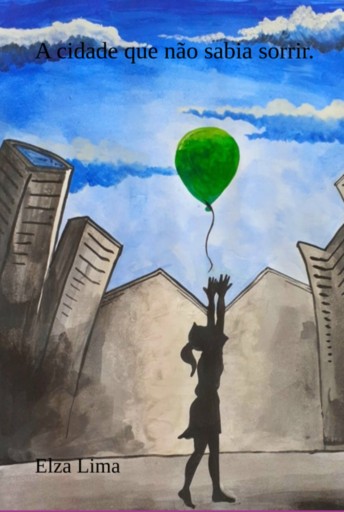 A Cidade Que Não Sabia Sorrir
