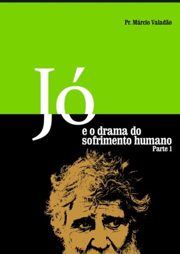 Jó E O Drama Do Sofrimento Humano