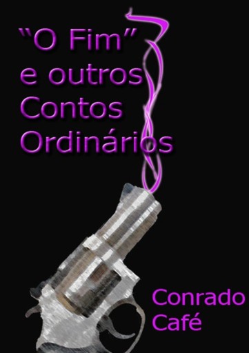 O "fim"   E Outros Contos Ordinários