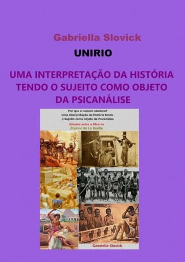 Uma Interpretação Da História  Tendo O Sujeito Como Objeto Da Psicanálise