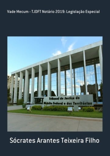 Portada del libro «Vade Mecum - Tjdft Cartórios: Legislação Especial», de Sócrates Arantes Teixeira Filho