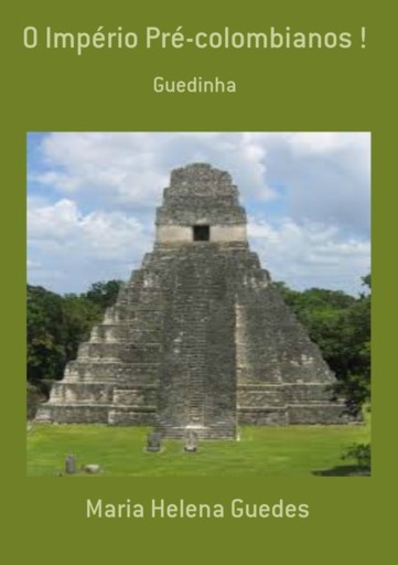 O Império Pré-colombianos !