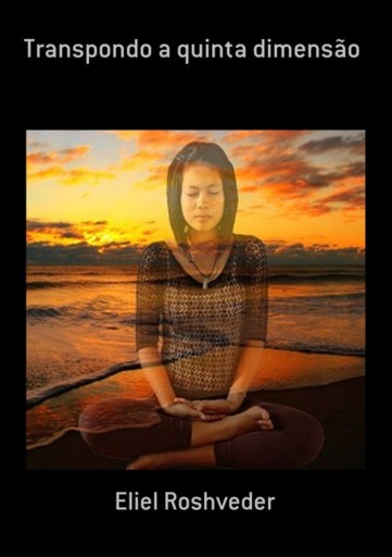 Transpondo A Quinta Dimensão