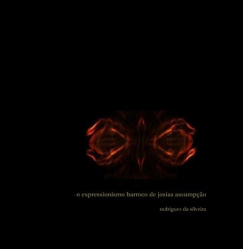 Portada del libro «O Expressionismo Barroco De Josias Assumpção», de Rodrigues Da Silveira