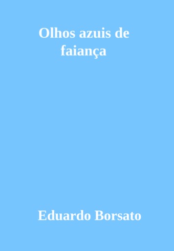 Olhos Azuis De Faiança