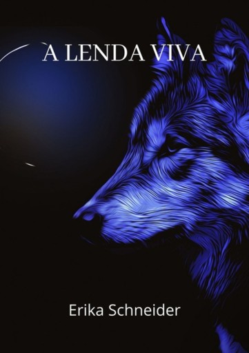 Portada del libro «A Lenda Viva», de Erika Schneider
