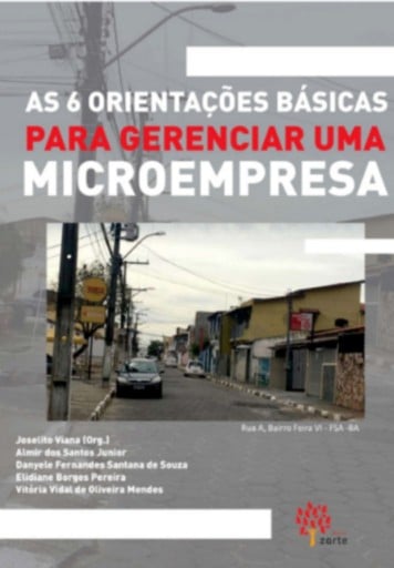 Portada del libro «As 6 Orientações Básicas Para Gerenciar Uma Microempresa», de Vitória, Viana,joselito; Santos Junior, Almir Dos.; Souza, Danyele; Borges, Elidiane ; Vidal.