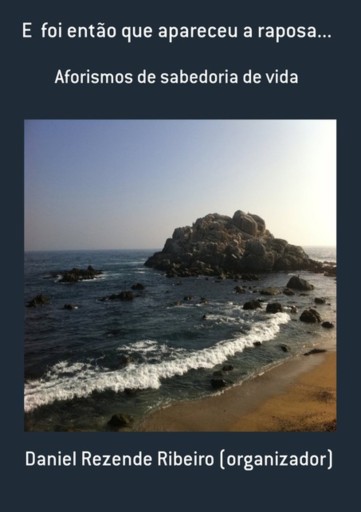 E  Foi Então Que Apareceu A Raposa...