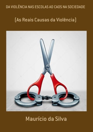Da Violência Nas Escolas Ao Caos Na Sociedade
