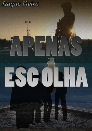Portada del libro «Apenas Escolha», de Izaque Vieira