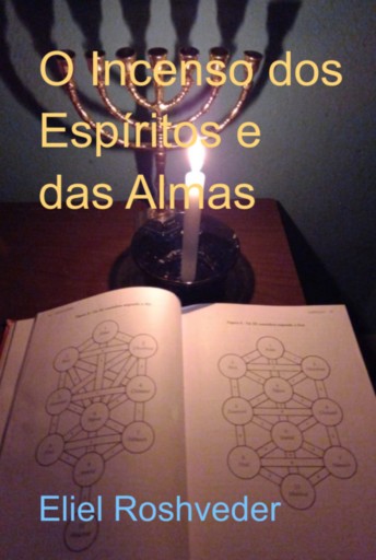 Portada del libro «O Incenso Dos Espíritos E Das Almas», de Eliel Roshveder