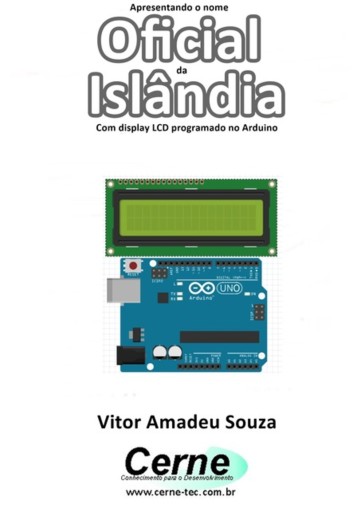 Apresentando O Nome  Oficial Da Islândia Com Display Lcd Programado No Arduino