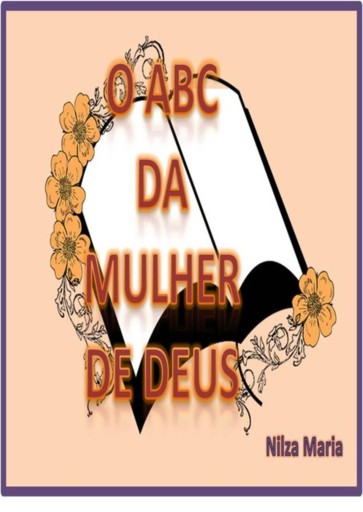 O Abc  Da Mulher De Deus