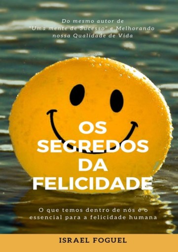 Os Segredos Da Felicidade