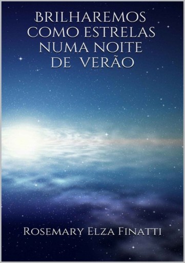 Brilharemos Como Estrelas Numa Noite De Verão