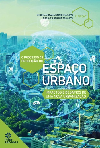 O processo de produção do espaço urbano: