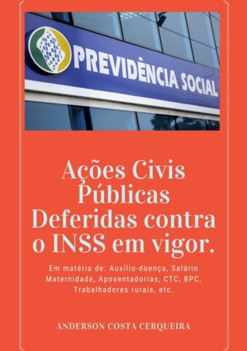 Ações Civis Públicas Deferidas Contra O Inss Em Vigor