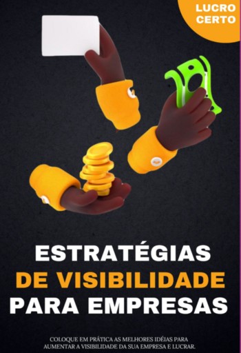 Estratégias De Visibilidade Para Empresas