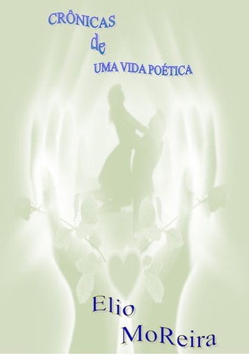 Crônicas De Uma Vida Poética