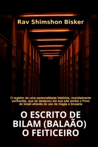 O Escrito De Bilam (balaão)  ̶  O Feiticeiro