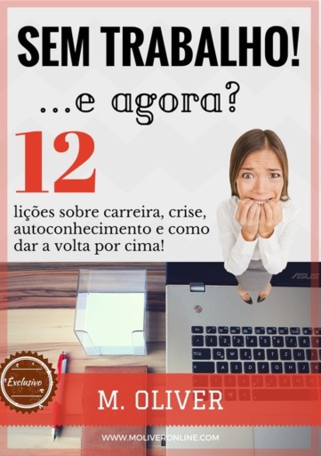 Sem Trabalho! E Agora?