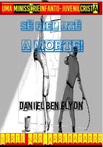 Sê Fiel Até A Morte!